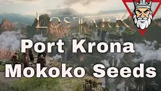 Lost Ark - Port Krona - All Mokoko Seed Locations