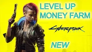 Cyberpunk 2077 - LEVEL UP FAST NEW EXP GLITCH INFINITE MONEY Weapons Crafting