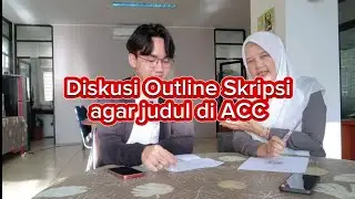 Gambaran Diskusi Outline Skripsi