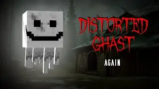 Minecraft Creepypasta | DISTORTED GHAST Again