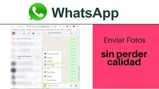 enviar fotos por whatsapp sin perder calidad - enviar fotos por whatsapp de buena calidad