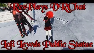 ResPlays VRChat: Anime Loli Lewds Statue