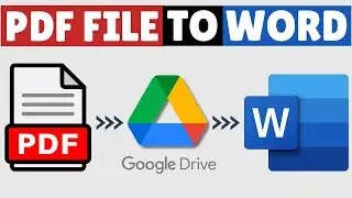 How to Convert PDF to Word using Google Drive