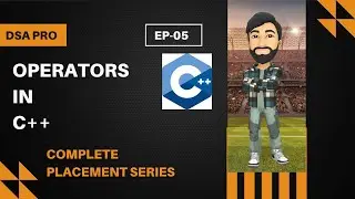 Operators in C++ | Ep 05 | DSA Pro | Alpha Indian