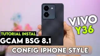 Terbaru‼️ Tutorial Cara Pasang Gcam Terbaik Vivo Y36 | Google Camera vivo y36