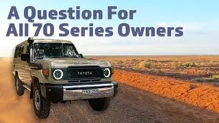 A question for all LandCruiser 70 Series owners | @4xAdventures #4wd #touring #landcruiser