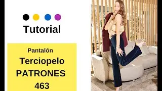 Tutorial 4 pantalón edición 463 PATRONES