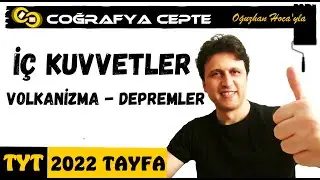 VOKANİZMA , DEPREMLER - YERİN YAPISI ve İÇ KUVVETLER  ( TYT COĞRAFYA )