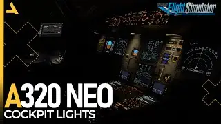 Cockpit Lights for iniBuilds Airbus A320 Neo - MSFS 2020 - A320 Neo Tutorial 6