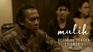 Official Teaser Episode I | Mulih | Daihatsu YouTube Series