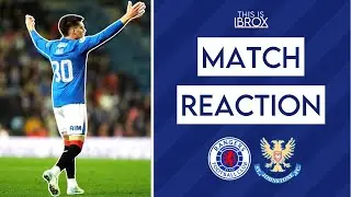Rangers 2-0 St Johnstone | Match Reaction