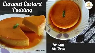 Easy Caramel Custard Pudding Recipe | Eggless No Oven Yummy Bread Custard Pudding | Dessert Recipes