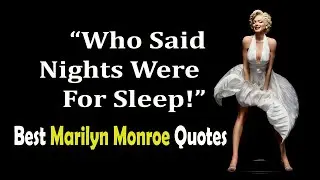 WHO SAID NIGHTS WERE FOR SLEEP | BEST MARILYN MONROE QUOTES #marilynmonroe  #marilynmonroequotes