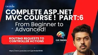 ASP.NET MVC: Routing Requests to Controller Actions Explained Part:6