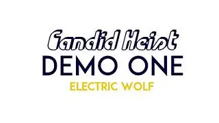 Candid Heist - Electric Wolf