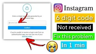 Help us 😢confirm you own this account instagram problem || Enter a 6-digit login code not received