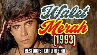 Walet Merah (1993) - Barry Prima, Devi Permata Sari