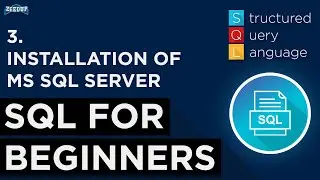 Microsoft SQL Server Installation in 5 Minutes