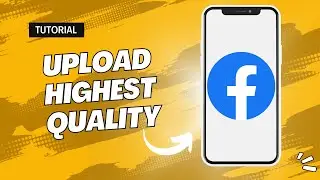 How to Upload High-Quality Photos and Videos to Facebook Story