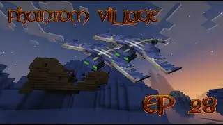 Minecraft Phantom Village Ep 28 - Two Birds With One Arrow