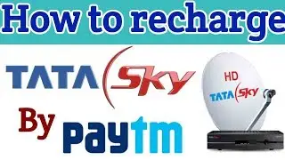 How to recharge TATA Sky by using Paytm in mobile