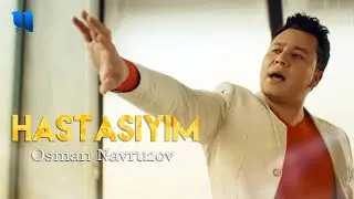 Osman Navruzov - Hastasiyim (Official Music Video)