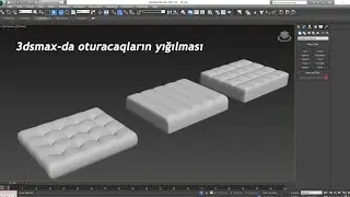 3dsmax-da müxtəlif oturacaqların yığılması