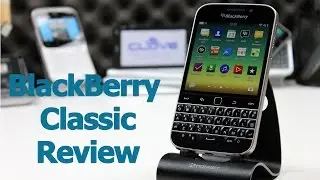 Blackberry Classic Review