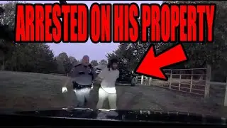ARRESTED FOR WORKING ON HIS PROPERTY. | 1st Amendment Audit