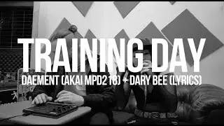 DAEMENT (AKAI MPD218) + DARY BEE (LYRICS) 