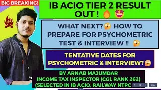 IB ACIO TIER 2 RESULT OUT🔥|| WHAT NEXT?🤔|| HOW TO PREPARE FOR THE INTERVIEW? || DATES?🤔||