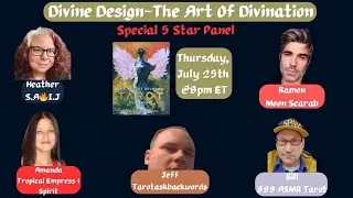 SIMULCAST: Divine Design~The Art Of Tarot The Artist Decoded Al Special 5 Star PaneL