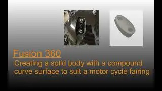 Fusion 360 : Compound curve surface solid body creation tutorial