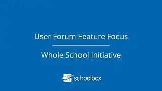 Schoolbox Whole School Initiative — Victoria User Forum 2023
