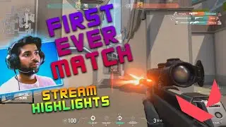 STREAM HIGHLIGHTS | MY FIRST EVER VALORANT MATCH WITH @ChauhanPlays