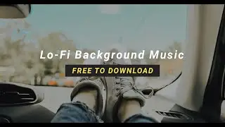 [FREE] Chill Lofi Aesthetic Background Music For Videos and YouTube 
