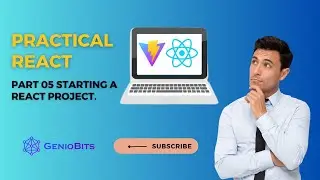 Starting a React Project | Practical React | Imran Kabir | Geniobits