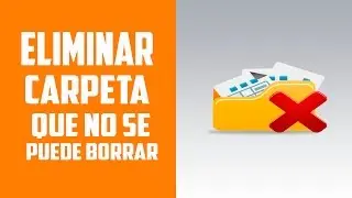 COMO ELIMINAR UNA CARPETA/ que no se puede borrar
