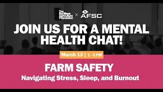 Farm Safety: Navigating Stress, Sleep, and Burnout