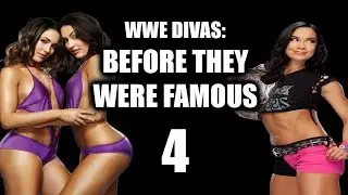 WWE Divas: Before They Were Famous 4