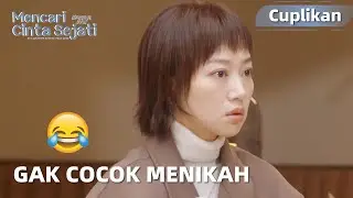The Journey to Find True Love | Cuplikan EP08 Alasan Zhou Mo Gak Cocok Menikah | WeTV【INDO SUB】