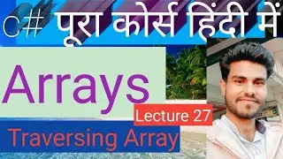 c# array lecture in hindi #array lecture in hindi   #c# lecture 27 #kaushal #biginners  # c#tutorial