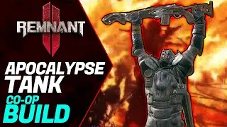 Remnant 2: APOCALYPSE TANK Co-Op build!