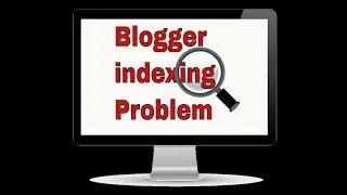 How to fix post index problem on Blogger | Post not index in Google
