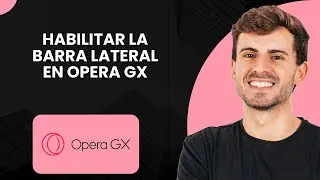 Cómo activar la barra lateral en Opera GX (2025)
