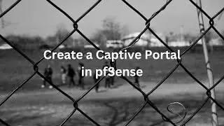 Create a Captive Portal in pfSense