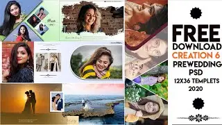 2020 BEST PRE WEDDING 12x36 PSD FREE DOWNLOAD| Pre Wedding Album PSD  | CREATION  6  BY SUNEEL KUMAR