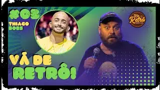 VÁ DE RETRÔ  - EP 2 - THIAGO BOBS