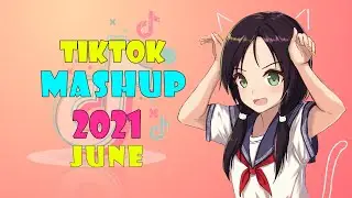 🎵️ Tiktok Mashup June 2021 🎵 TikTok Mashup 2021 ️🎵  ️Tik Tok Mashup 2021 #12