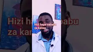 SABABU ZA KANSA